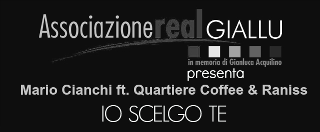 Mario Cianchi feat Quartiere Coffee & Raniss - IO SCELGO TE